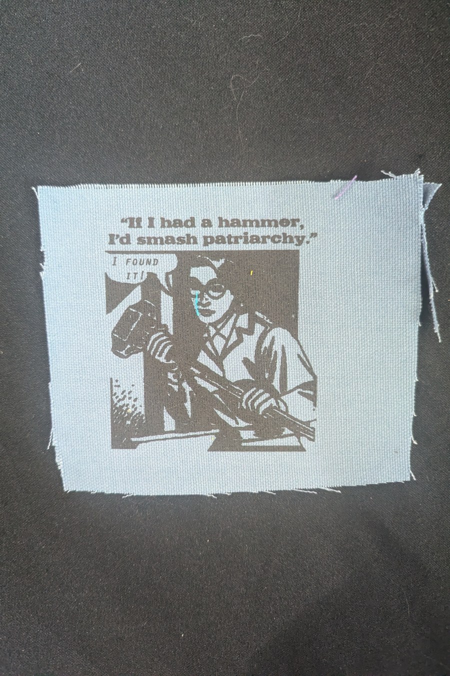 If I Had a Hammer, I'd Smash Patriarchy
